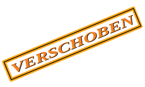 verschoben